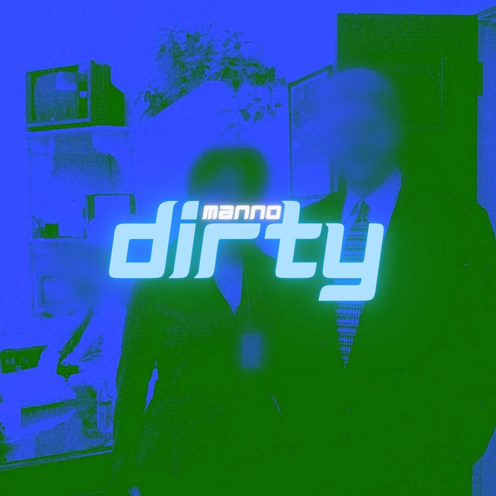 DIRTY (Explicit)