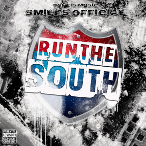 Smiles Official的专辑Run the South (Explicit)