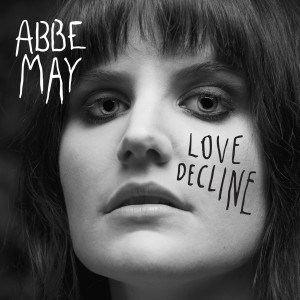 Abbe May的專輯Love Decline (James Lewis Radio Mix)