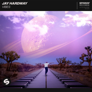 收聽Jay Hardway的Vibes (Extended Mix)歌詞歌曲