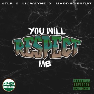 Lil Wayne的專輯You Will Respect Me (Explicit)