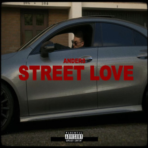 收聽Anders的Streetlove (Explicit)歌詞歌曲