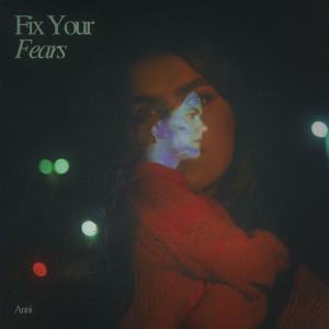 Album Fix Your Fears oleh Anni