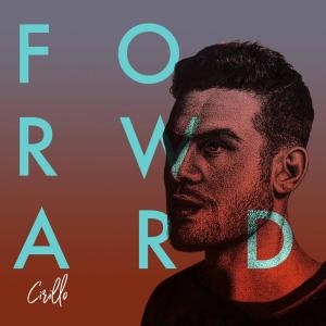 ดาวน์โหลดและฟังเพลง Forward พร้อมเนื้อเพลงจาก Cirillo