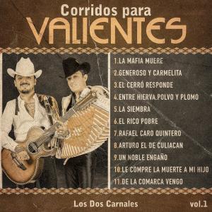 Album Corridos Para Valientes, Vol.1 (Explicit) from Los Dos Carnales