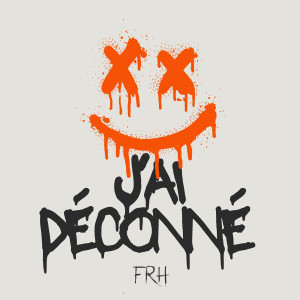 Album J'AI DÉCONNÉ from 