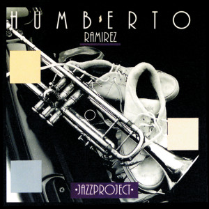 อัลบัม Jazz Project ศิลปิน Humberto Ramirez