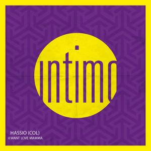 Hassio (COL)的專輯I Want Love Mamma