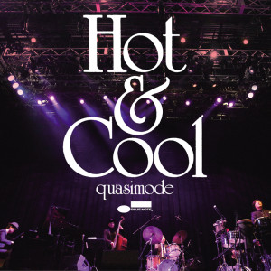Quasimode的專輯Hot & Cool