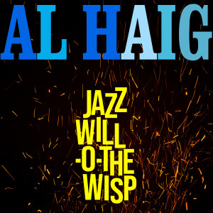 Al Haig的專輯Jazz Will-o-the-Wisp