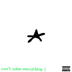 Velix的專輯can't solve everything : ( (Explicit)