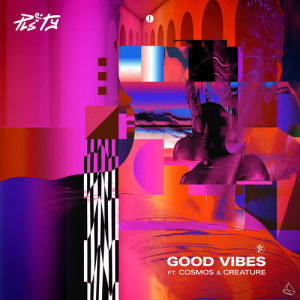 ดาวน์โหลดและฟังเพลง Good Vibes (Radio Edit) พร้อมเนื้อเพลงจาก PLS&TY