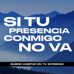 Album Si Tu Presencia Conmigo No Va / Quiero Habitar En Tu Intimidad from 