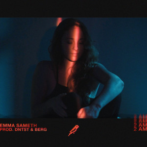 Listen to 2 AM (Prod. DNTST & Berg) song with lyrics from Emma Sameth