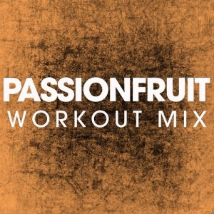 ดาวน์โหลดและฟังเพลง Passionfruit (Extended Workout Mix) พร้อมเนื้อเพลงจาก Power Music Workout