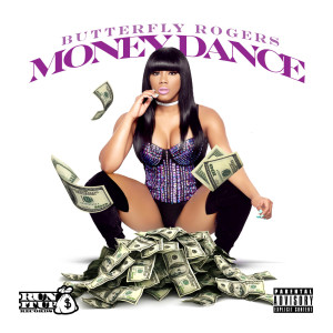 Butterfly Rogers的专辑Money Dance (Explicit)