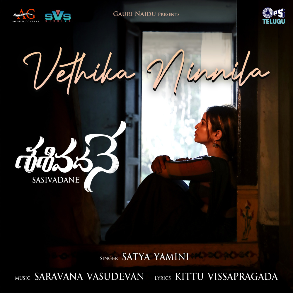 Vethika Ninnila (From "Sasivadane")