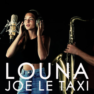 Dengarkan lagu Joe le taxi nyanyian Louna dengan lirik