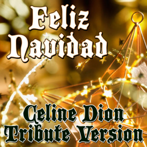 收聽The Supreme Cover Band的Feliz Navidad (Celine Dion Tribute Version)歌詞歌曲