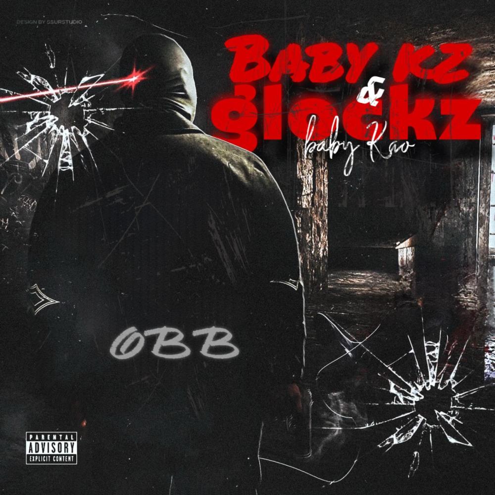 Baby Kz & Glockz (Explicit)
