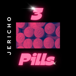 Listen to 3 Pills song with lyrics from Jericho