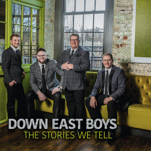 Down East Boys的專輯The Stories We Tell