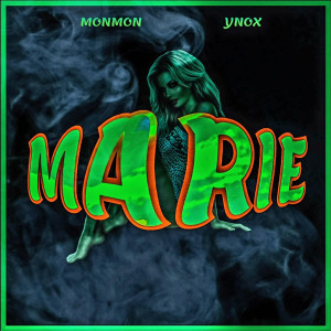 Listen to Marie (Explicit) song with lyrics from MonMon