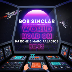 Album World Hold On (DJ Kone & Marc Palacios Remix) from Steve Edwards