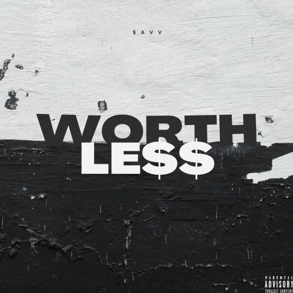 Worthless (Explicit)