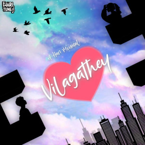 收听Hari Tunes的Vilagathey歌词歌曲
