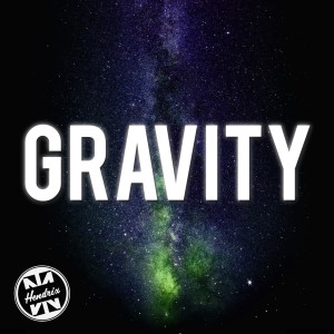 Listen to Gravity song with lyrics from HendriX