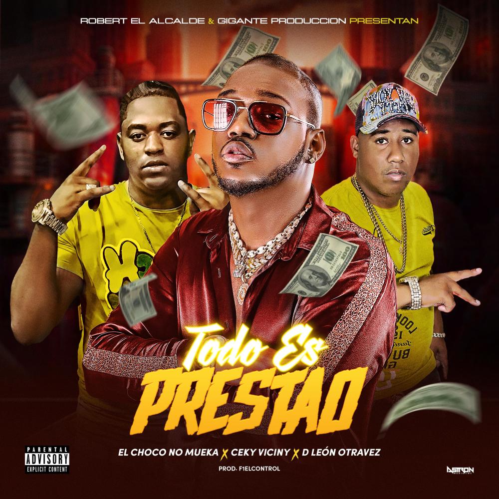 Todo Es Prestao (Explicit)