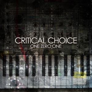Album One Zero One oleh Critical Choice
