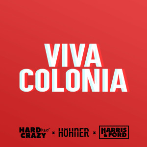 Höhner的专辑Viva Colonia (Harris & Ford Extended Remix)