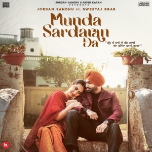 Listen to Munda Sardaran Da song with lyrics from Jordan Sandhu