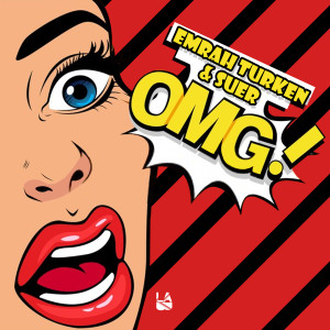 ดาวน์โหลดและฟังเพลง OMG! พร้อมเนื้อเพลงจาก Emrah Turken
