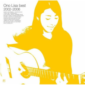 小野麗莎的專輯Ono Lisa Best 2002-2006