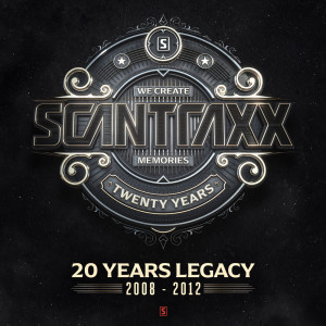 Scantraxx 20YRS Legacy (2008 - 2012) dari Scantraxx