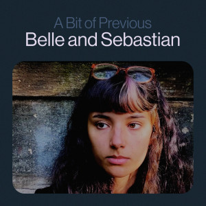 Album A Bit of Previous from Belle & Sebastian