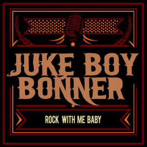 Juke Boy Bonner的專輯Rock with Me Baby