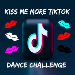 收聽Dj Viral TikToker的Kiss Me More TikTok Dance Challenge歌詞歌曲