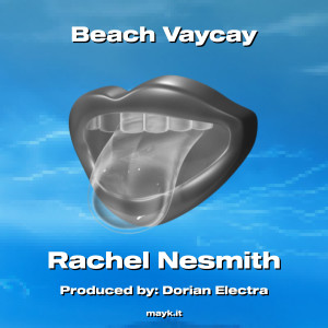 Dorian Electra的专辑Beach Vaycay (Explicit)