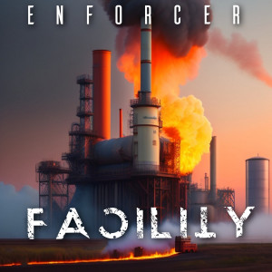 Facility dari Enforcer