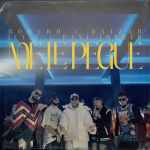 ดาวน์โหลดและฟังเพลง Me Le Pegue (Explicit) พร้อมเนื้อเพลงจาก Daizak