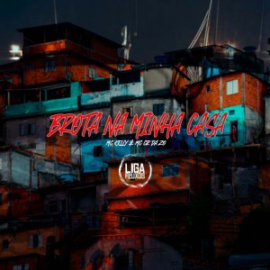 Album Brota na Minha Casa (Explicit) from 