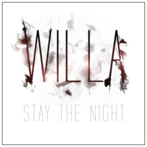 ดาวน์โหลดและฟังเพลง Stay the Night พร้อมเนื้อเพลงจาก Willa