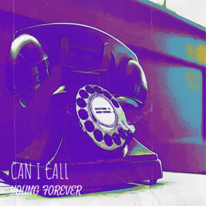 Listen to Can I Call (Explicit) song with lyrics from Young Forever