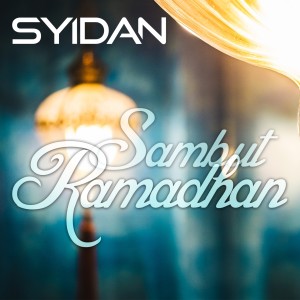 Album Sambut Ramadhan oleh Syidan