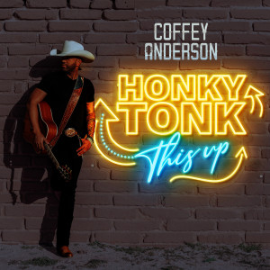 Coffey Anderson的專輯Honky Tonk This Up