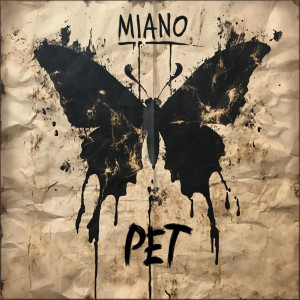 Dengarkan lagu Pet nyanyian Miano dengan lirik